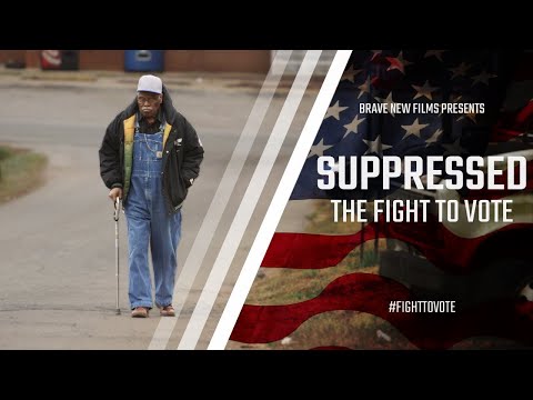 Suppressed: The Fight To Vote - FULL FILM • Feat. Stacey Abrams • BRAVE NEW FILMS (BNF)