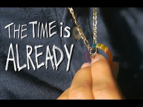The Time is Already