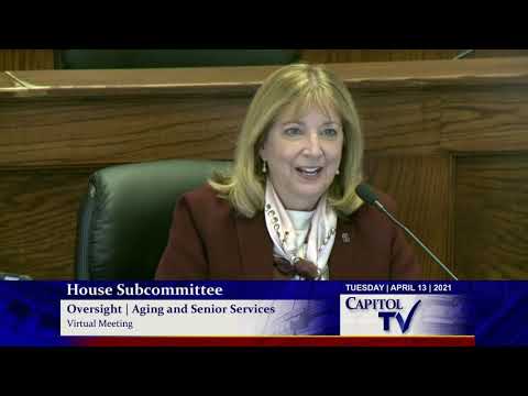 2021 04 13 House Oversight Subcommittee on Aging and Senior Services